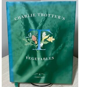 Charlie Trotters Vegetables Cookbook Hardcover 1996 Ten Speed Press Chicago Chef